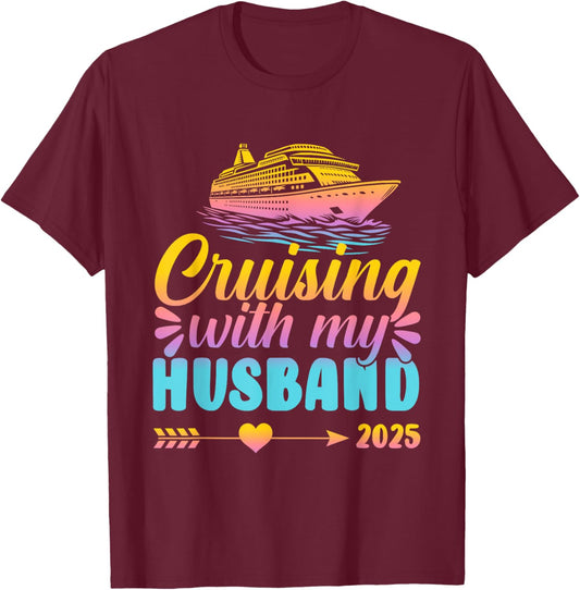 Matching Couple Cruising Cruisin With My Husband Wife 2025 T-Shirt - T-Shirt | Maroon