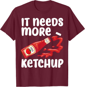 Funny Ketchup Design Women Kids Catsup Lover Ketchup T-Shirt - T-Shirt | Maroon