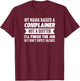 My Mama Raised A Complainer Not A Quitter T-Shirt - T-Shirt | Maroon