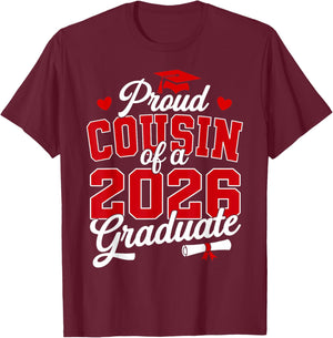 Proud Cousin of a Class of 2026 Graduate Senior Graduation T-Shirt - T-Shirt | Maroon