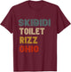 Funny Rizzler Ohio Skibidi Toilet Rizz - Black, -Adults, Short Sleeve, , Gaming Slang, School, Fun T-Shirt - T-Shirt | Maroon