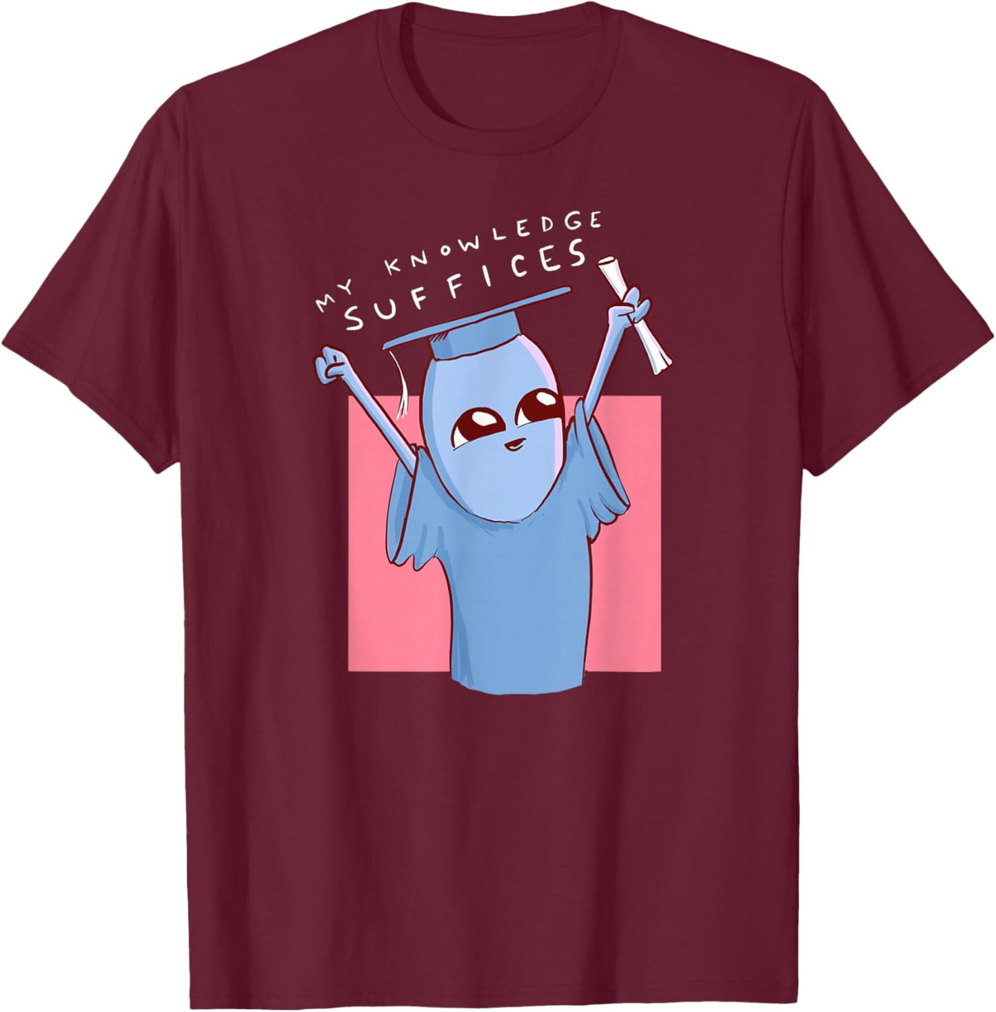 Threadless Nathan W. Pyle My Knowledge Suffices Graphic T-Shirt - T-Shirt | Maroon