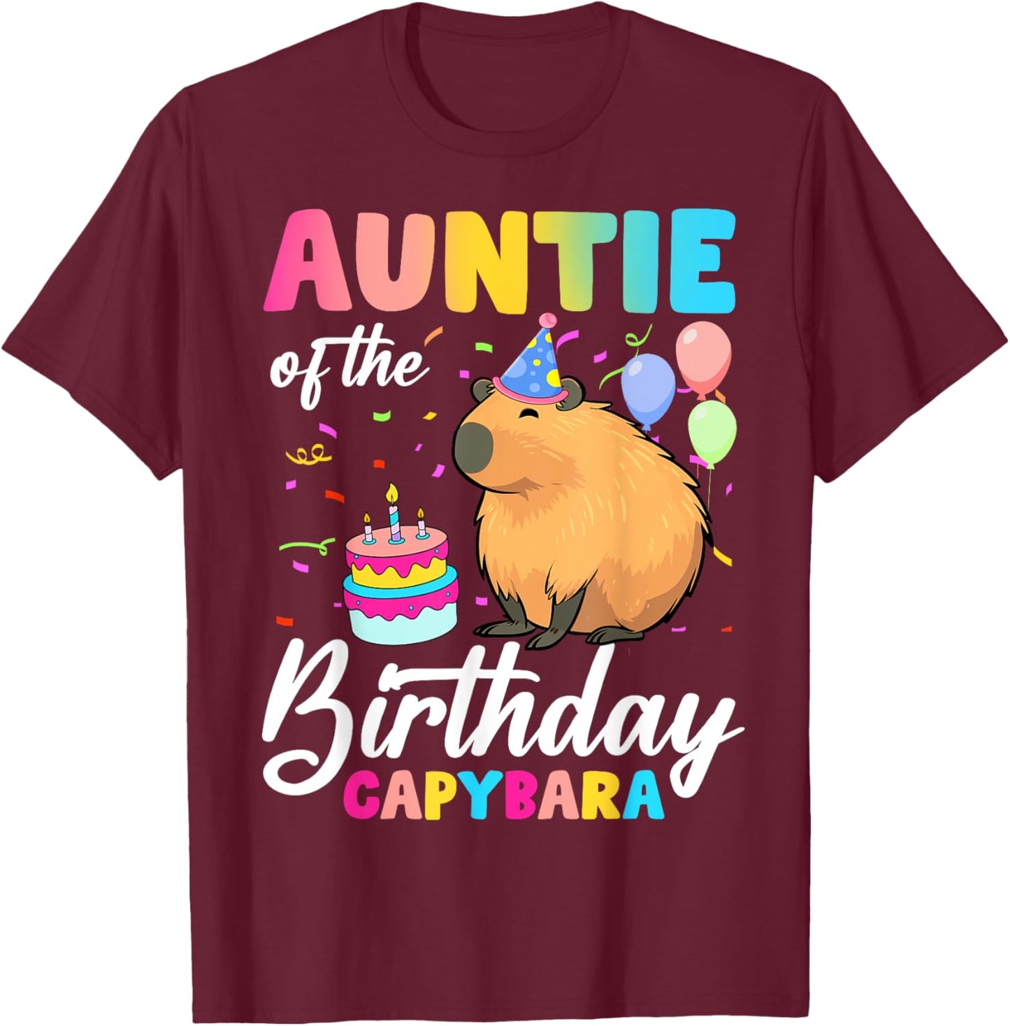 Auntie Of The Birthday Capybara Girl Bday Party Family T-Shirt - T-Shirt | Maroon