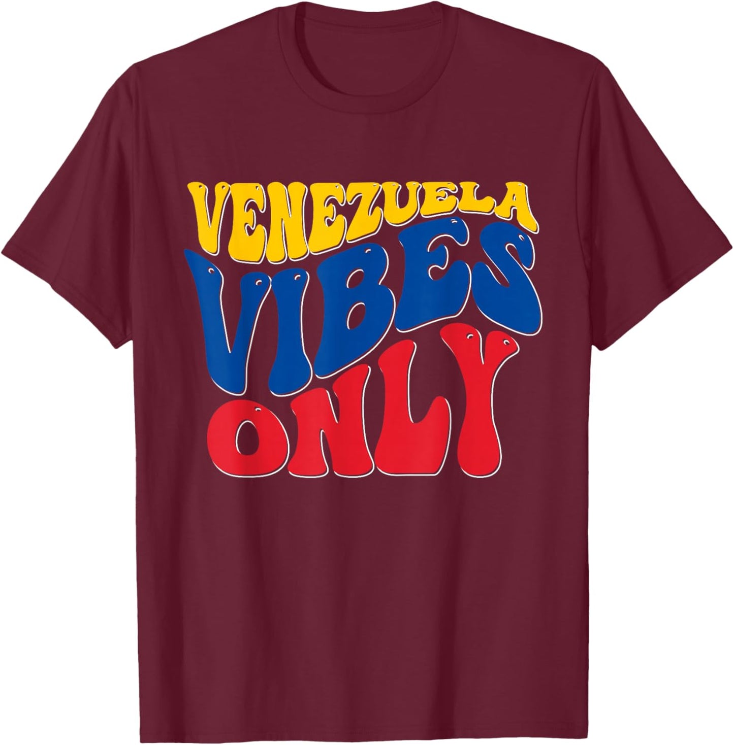 Venezuela Vibes Only Hispanic Heritage Venezuelan T-Shirt - T-Shirt | Maroon