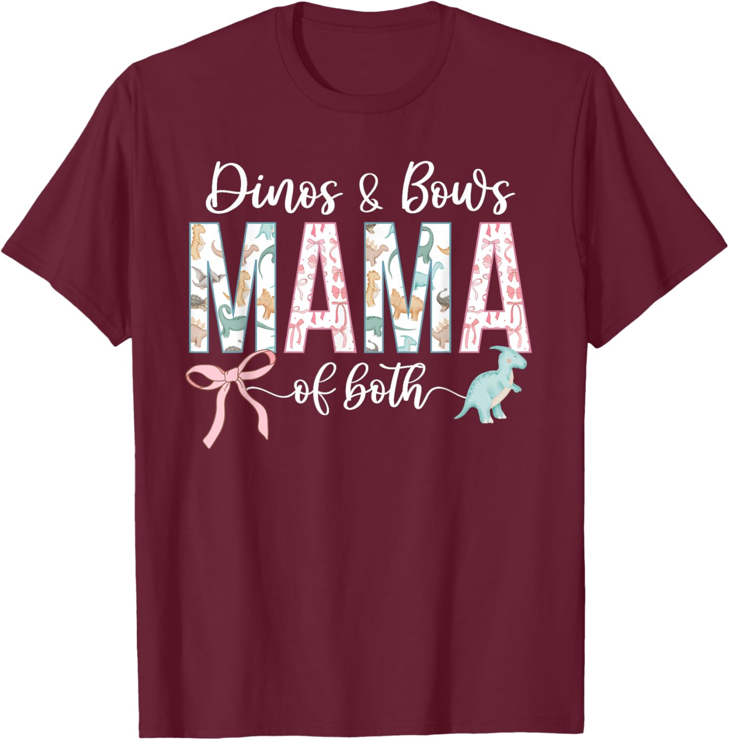 Dinos & Bows Mama of Both Mother of Boys and Girls T-Shirt - T-Shirt | Maroon