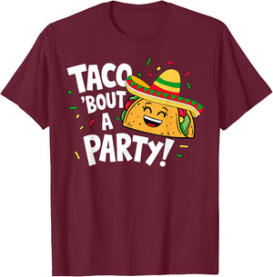 Taco 'bout a Party! Taco In a Sombrero Funny Cinco De Mayo T-Shirt - T-Shirt | Maroon
