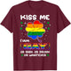Kiss Me I'm Gay Or Irish Or Drunk LGBT St Patricks Day T-Shirt - T-Shirt | Maroon