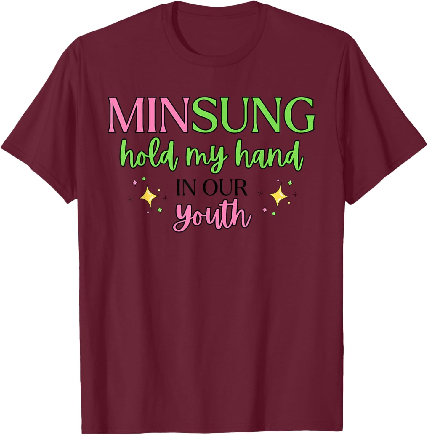 Minsung Hold My Hand in Our Youth Lyrics Whatevership Skz T-Shirt - T-Shirt | Maroon