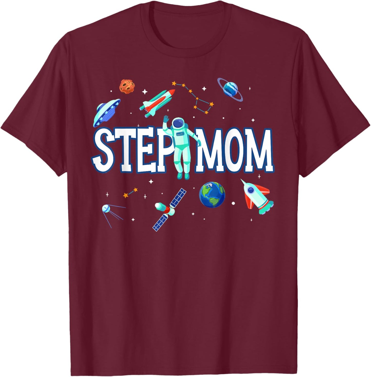 Step Mom Astronaut Space Family Matching Birthday Party T-Shirt - T-Shirt | Maroon