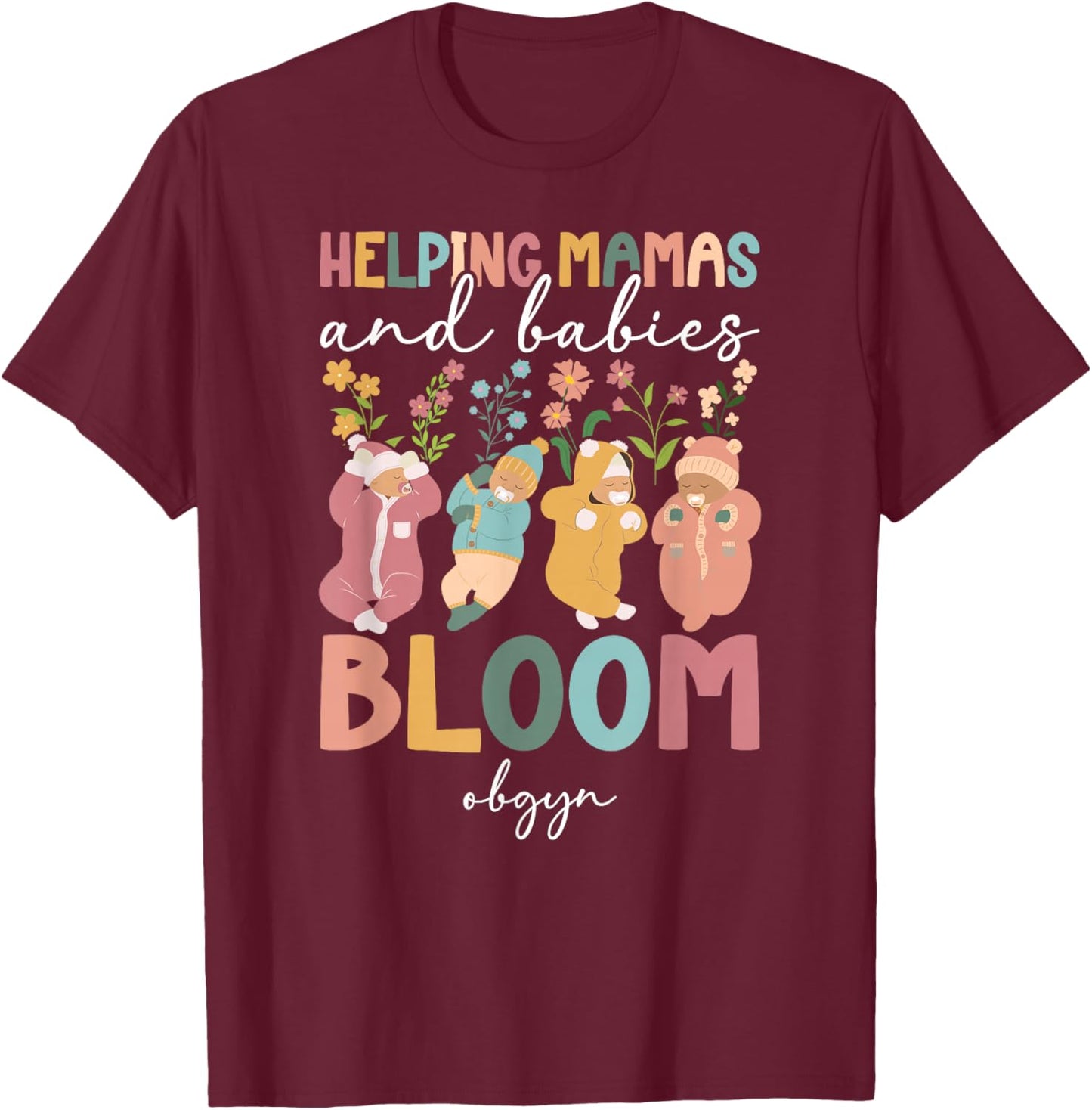 Best OBGYN Appreciation OB-GYN OB/GYN T-Shirt - T-Shirt | Maroon