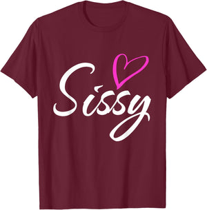 Sissy with Pink Heart Fun Aunt Grandma Mom Gift T-Shirt - T-Shirt | Maroon