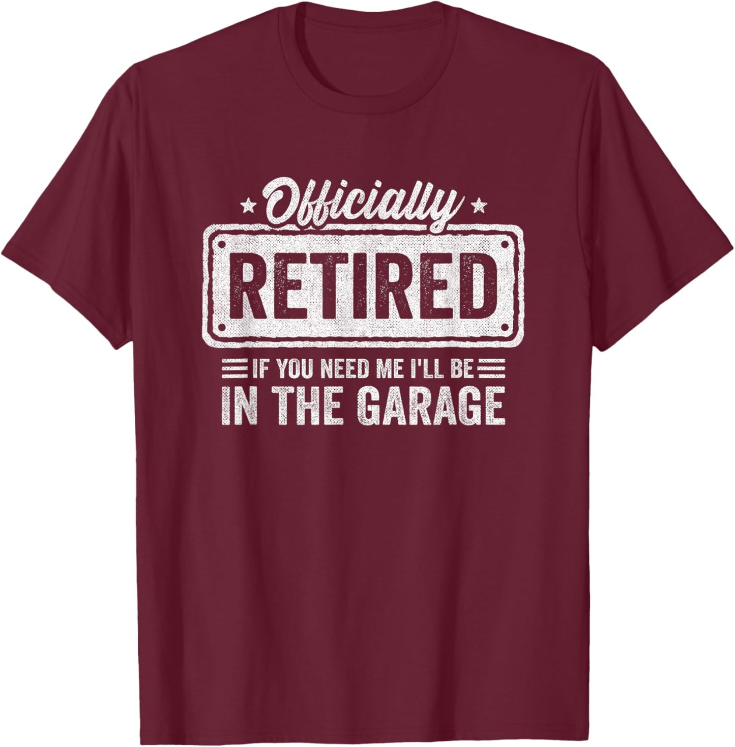 Funny Retirement - Officially Retired Dad - Retired Husband T-Shirt - T-Shirt | Maroon