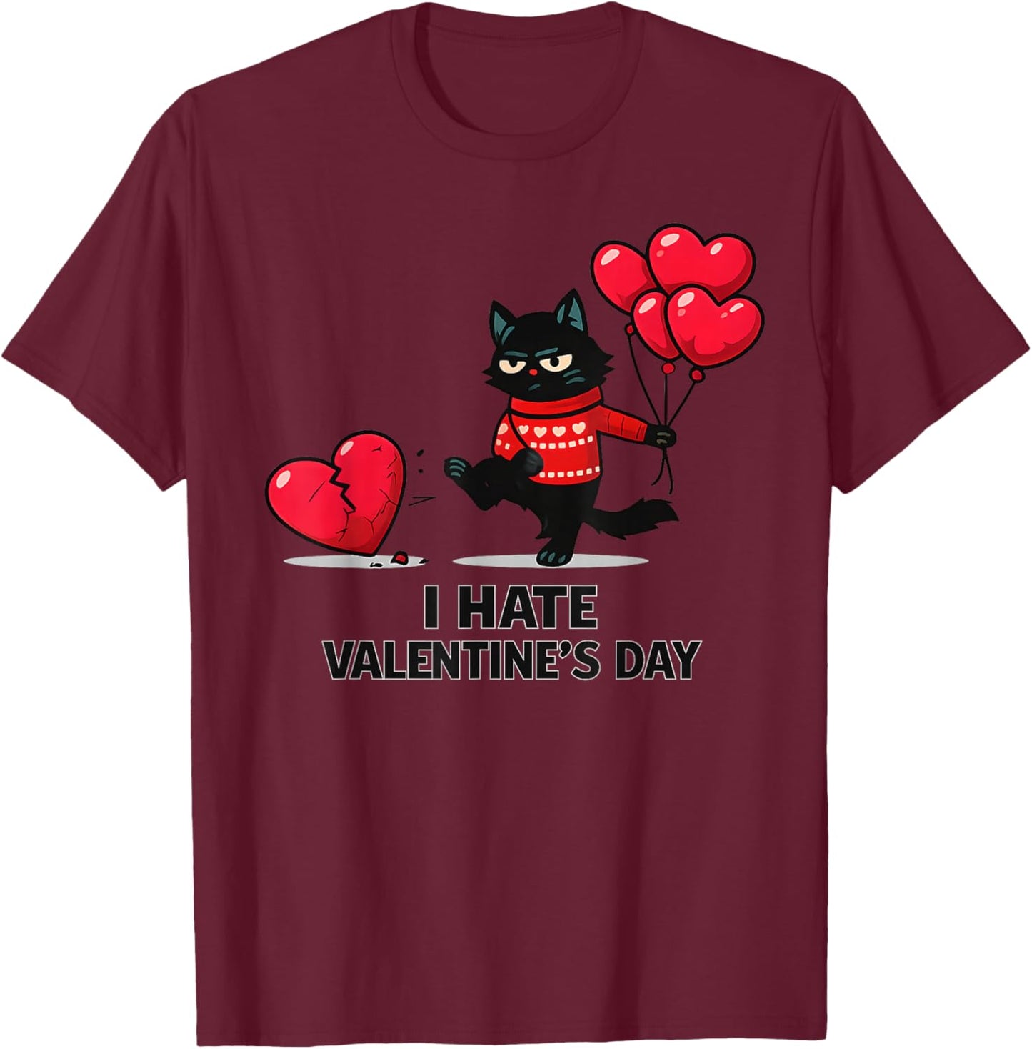 Anti Valentine Cat Design – Funny Grumpy Love Humor T-Shirt - T-Shirt | Maroon