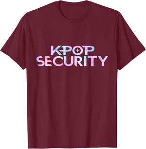 K-Pop Security Mom Dad Kids Funny Birthday Concert Staff T-Shirt - T-Shirt | Maroon
