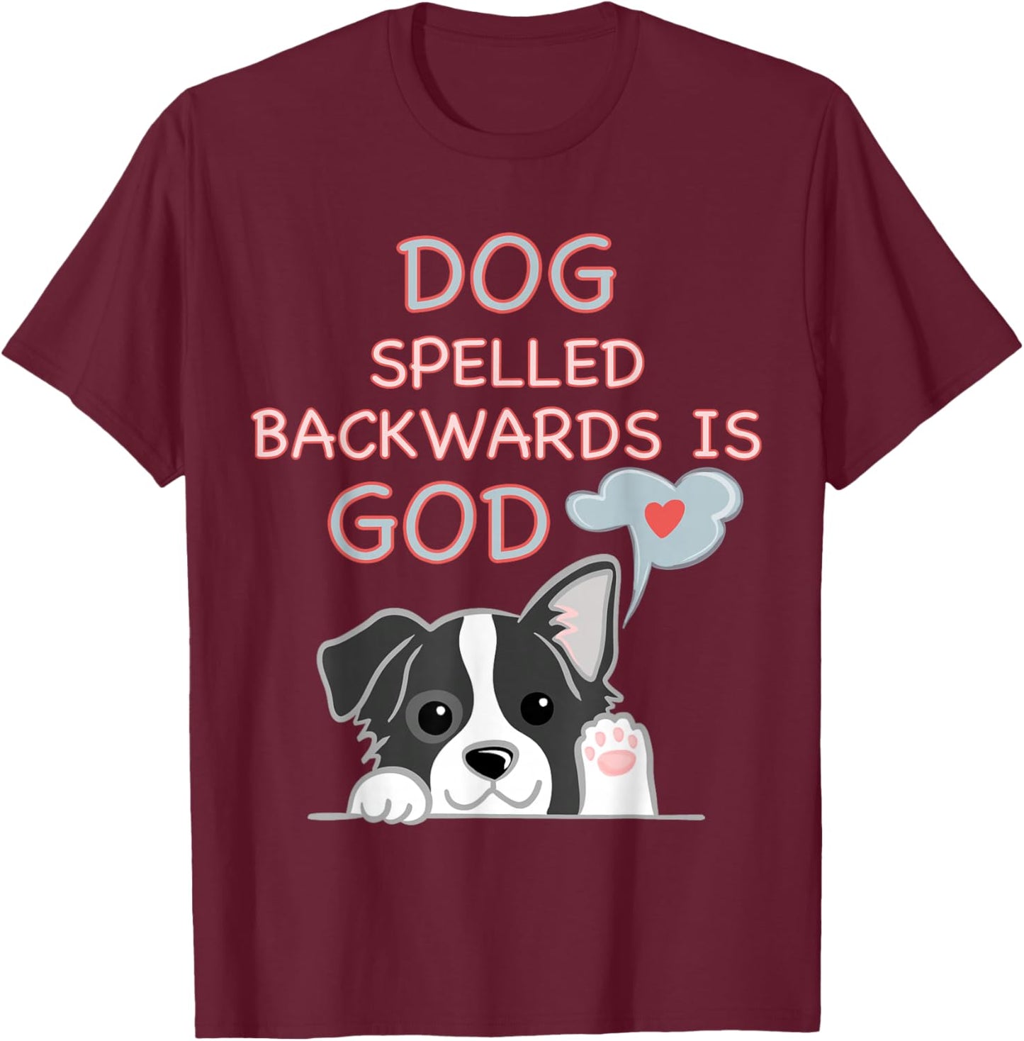 Cute Dog Spelled Backwards Is God Religios Kid T-Shirt - T-Shirt | Maroon