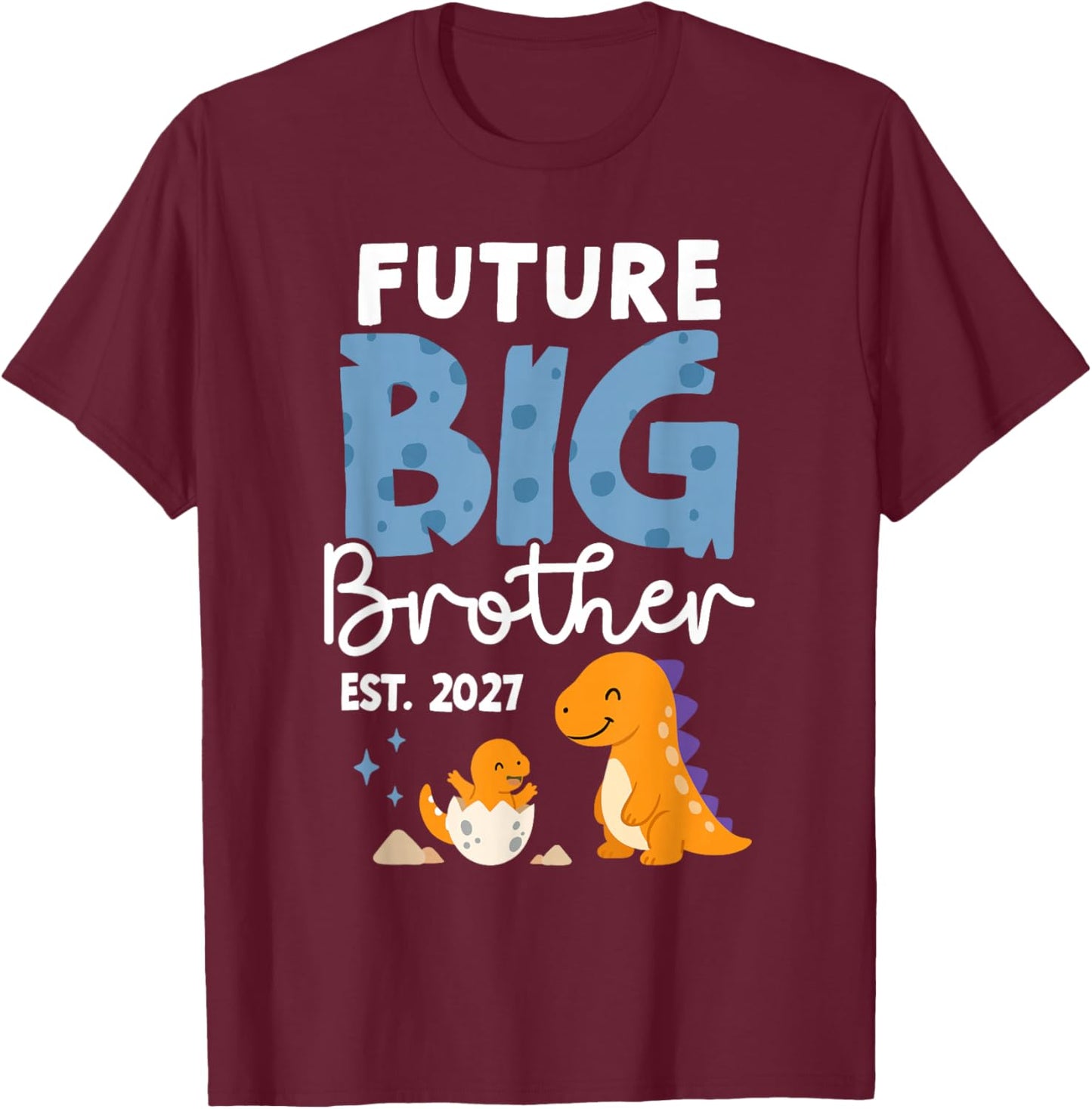 Future Big Brother Est 2027 First Time Big Brother Dinosaur T-Shirt - T-Shirt | Maroon