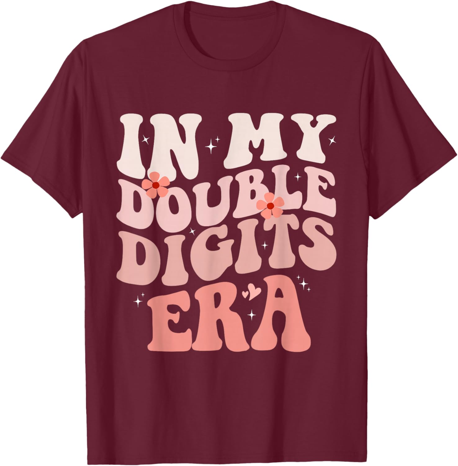 Birthday Groovy Era Girls In My Double Digits Era T-Shirt - T-Shirt | Maroon