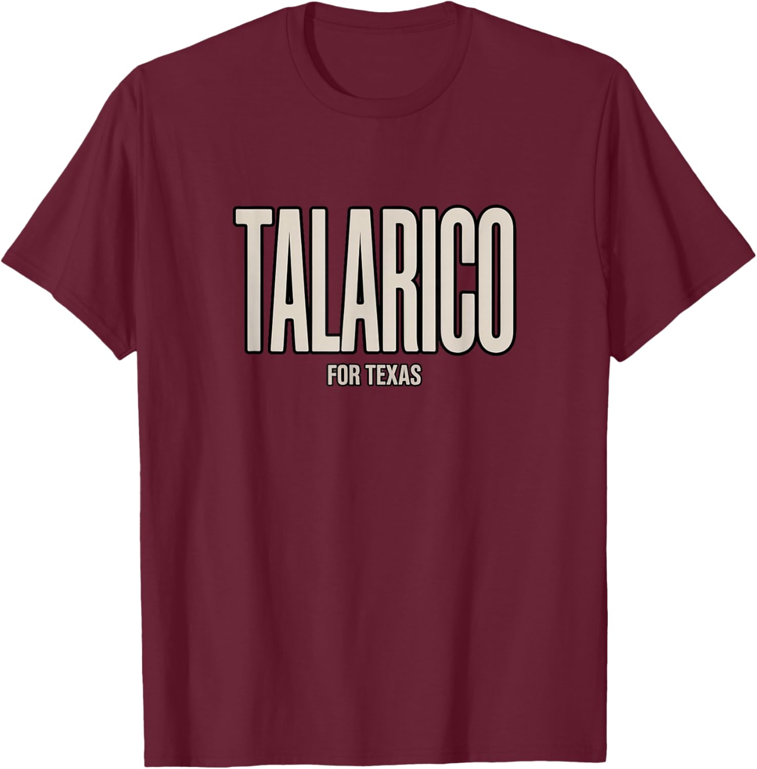 James Talarico Texas Politics for Senate Democrat Support T-Shirt - T-Shirt | Maroon