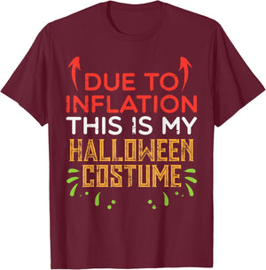 Due To Inflation This My Halloween Costume Men Women Kids T-Shirt - T-Shirt | Maroon