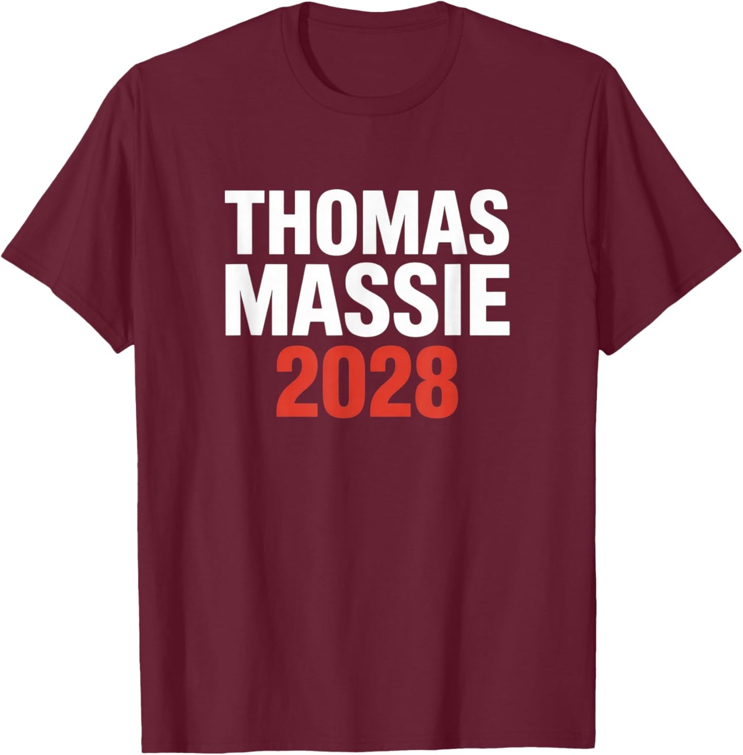 Ron Paul Thomas Massie Election 2028 President Men Women T-Shirt - T-Shirt | Maroon