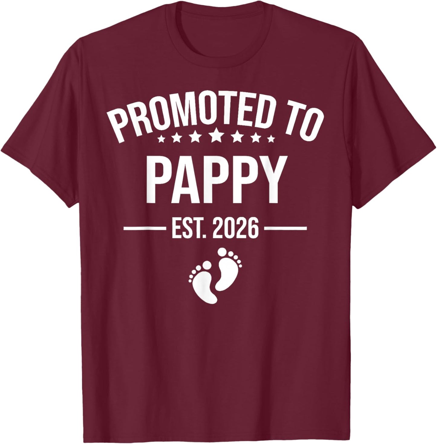 Promoted to Pappy Est 2026 Pregnancy Announcement T-Shirt - T-Shirt | Maroon