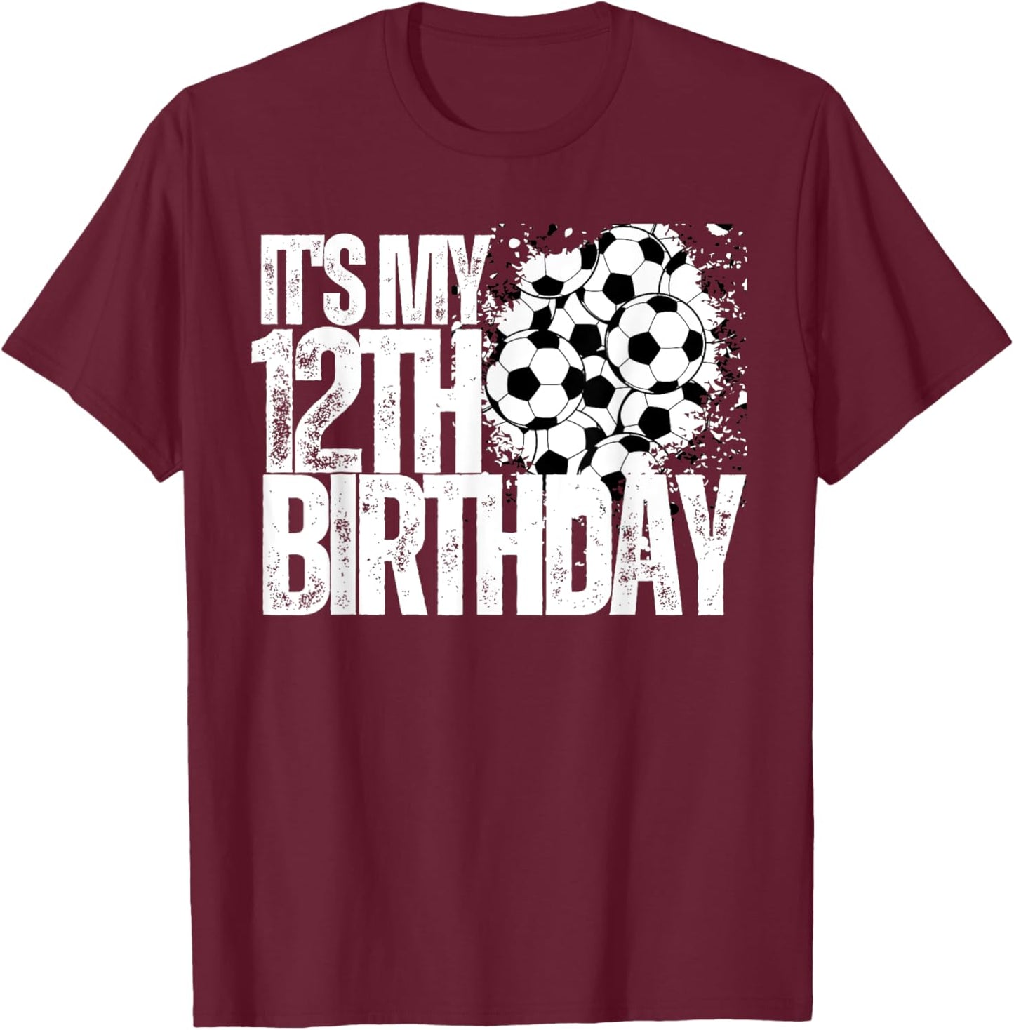 It's My 12th Birthday Soccer Player 12th Birthday Player T-Shirt - T-Shirt | Maroon