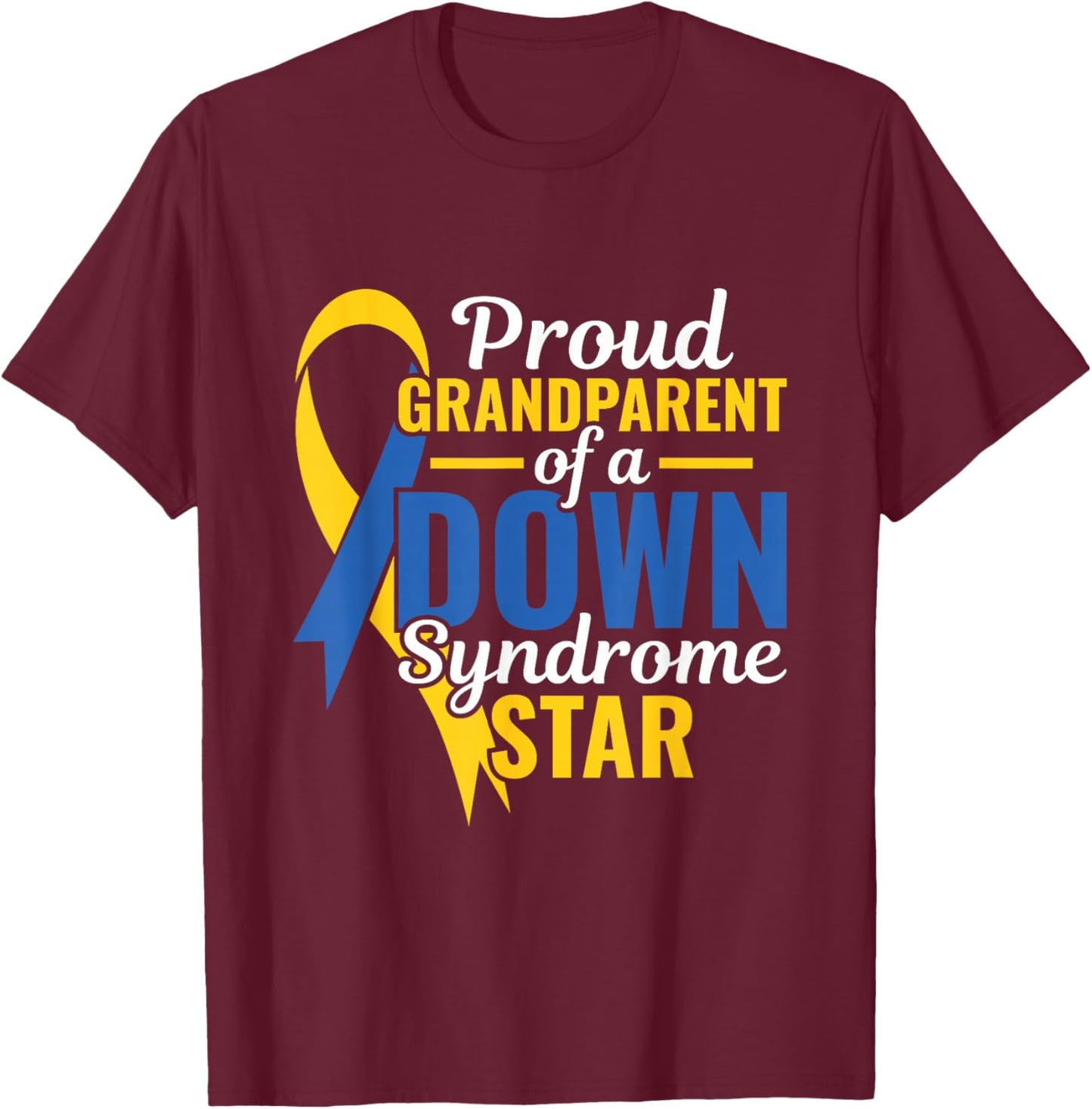 Proud Grandparent - Down Syndrome Awareness Day T-Shirt - T-Shirt | Maroon
