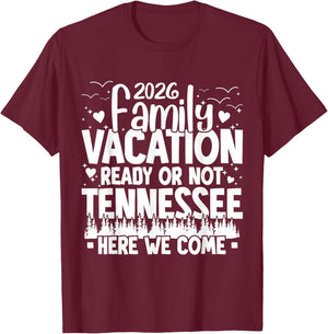2026 Family Vacation Tennessee Here We Come Matching Family T-Shirt - T-Shirt | Maroon
