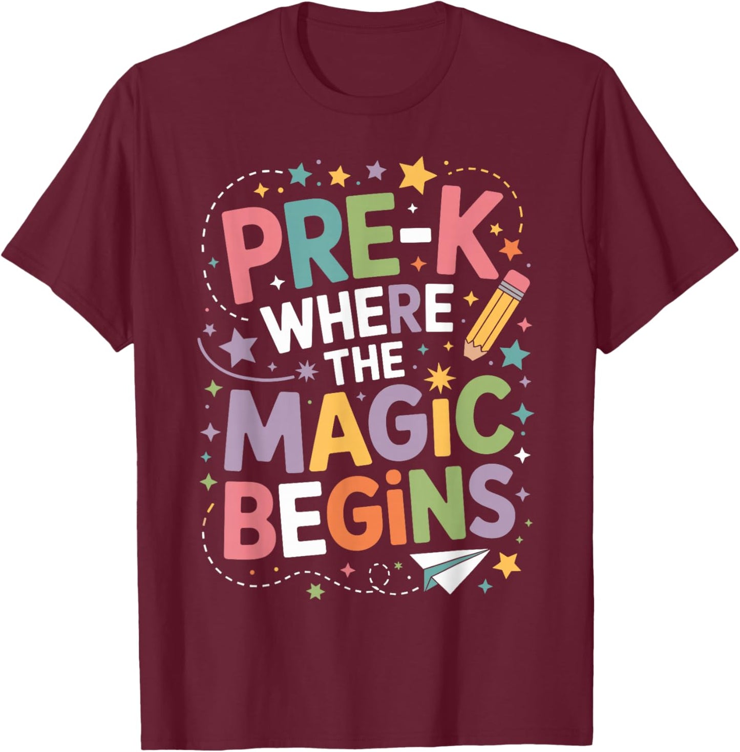 Pre-K is Where The Magic Begins T-Shirt - T-Shirt | Maroon