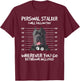 Funny Personal Stalker Black Cane Corso For Dog Owner Women T-Shirt - T-Shirt | Maroon