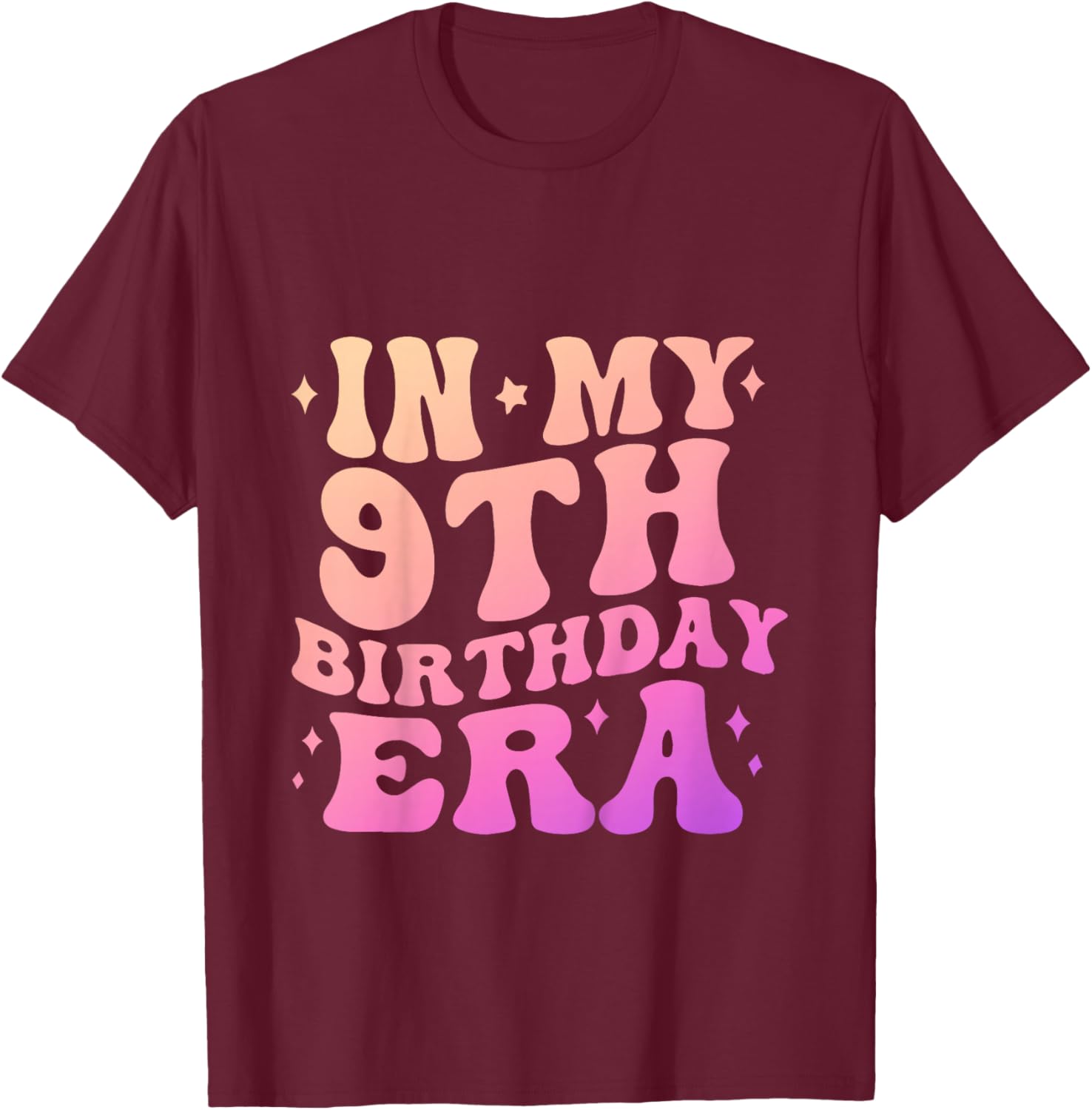 9th Birthday 9 Years Old Girl 2017 In My 9th Birthday Era T-Shirt - T-Shirt | Maroon