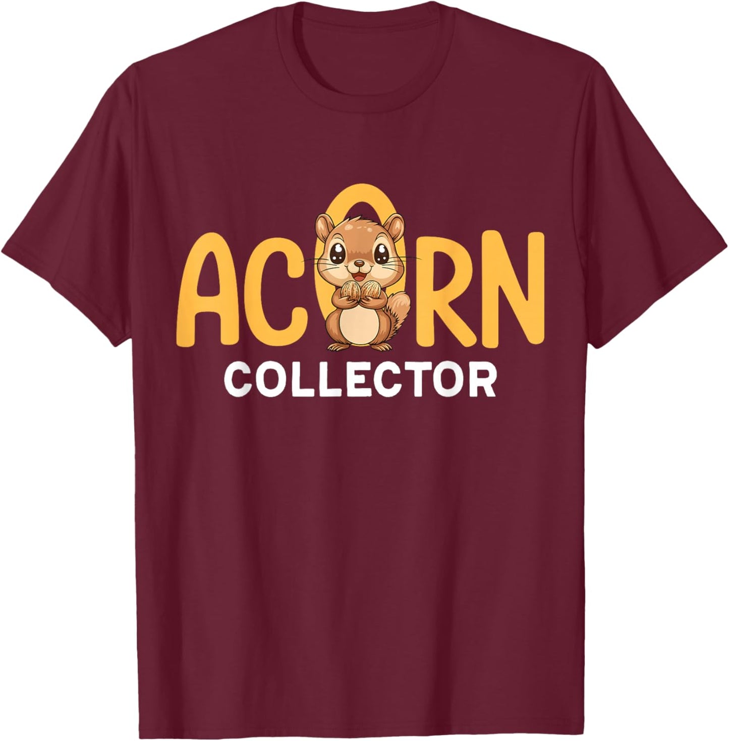 acorns collector Keep calm gather acorns T-Shirt - T-Shirt | Maroon