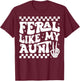 Feral Like My Aunt Funny Feral Nephew Niece Aunt Mothers Day T-Shirt - T-Shirt | Maroon