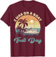 I Was On A Boat That Day Vintage Pontoon Boat Summer T-Shirt - T-Shirt | Maroon