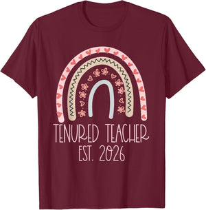 Tenured Teacher Women with Tenure 2026 Middle High School T-Shirt - T-Shirt | Maroon
