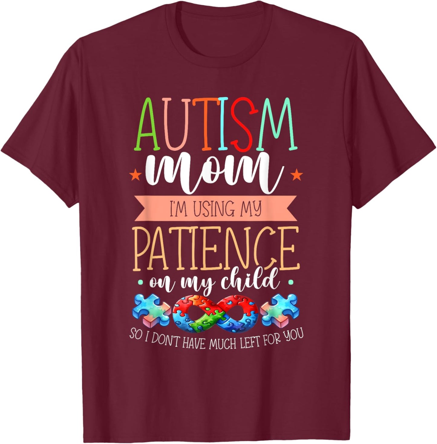 Autism Awareness Month & Mom Acceptance Autism T-Shirt - T-Shirt | Maroon