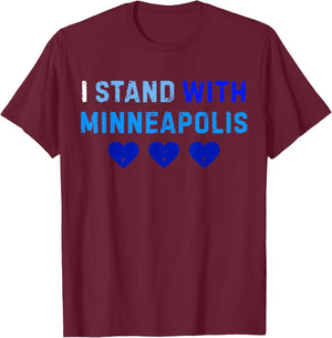 I Stand with Minneapolis Blue T-Shirt - T-Shirt | Maroon