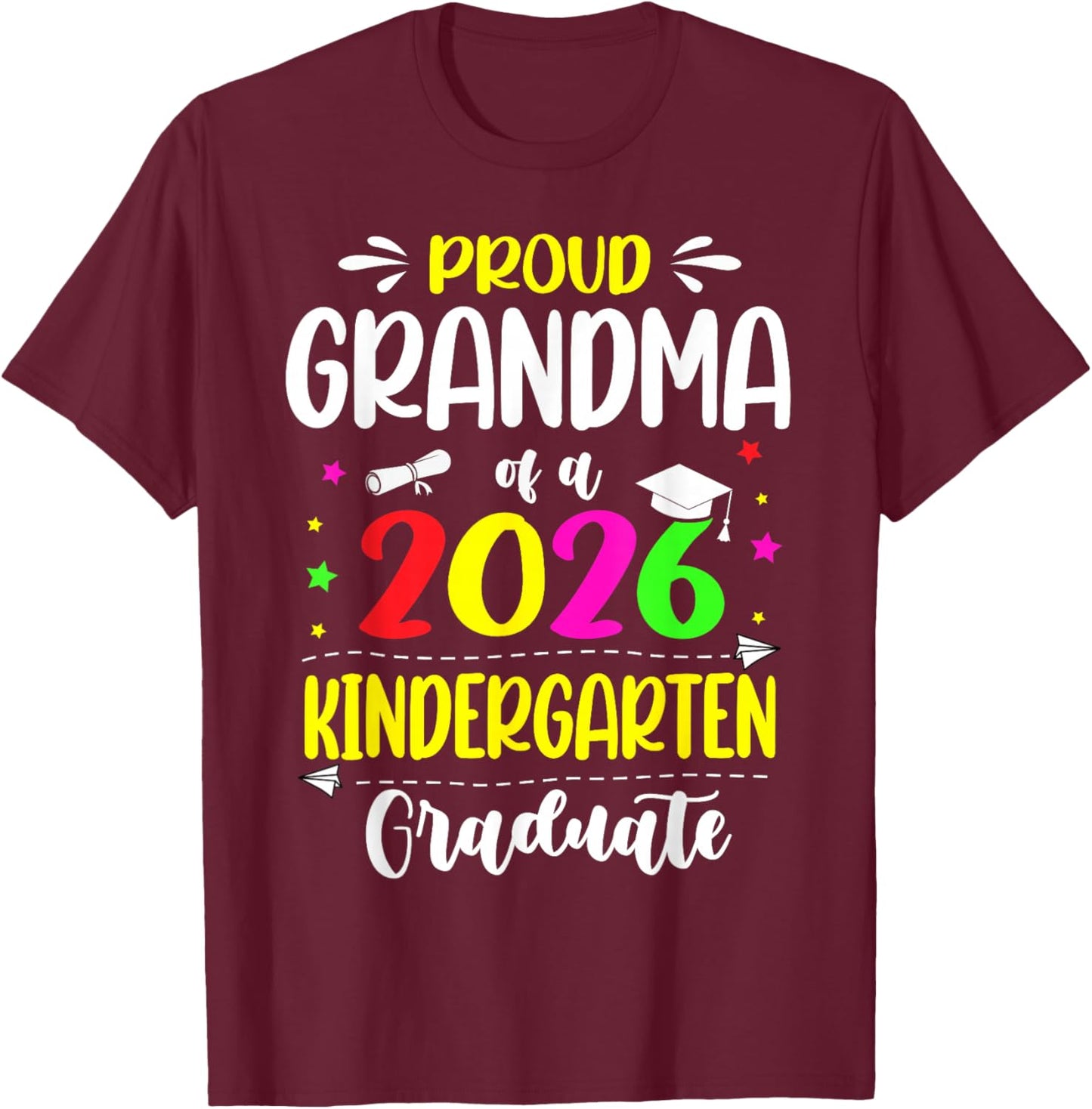 Proud Grandma Class of 2026 Kindergarten Graduate Kids T-Shirt - T-Shirt | Maroon