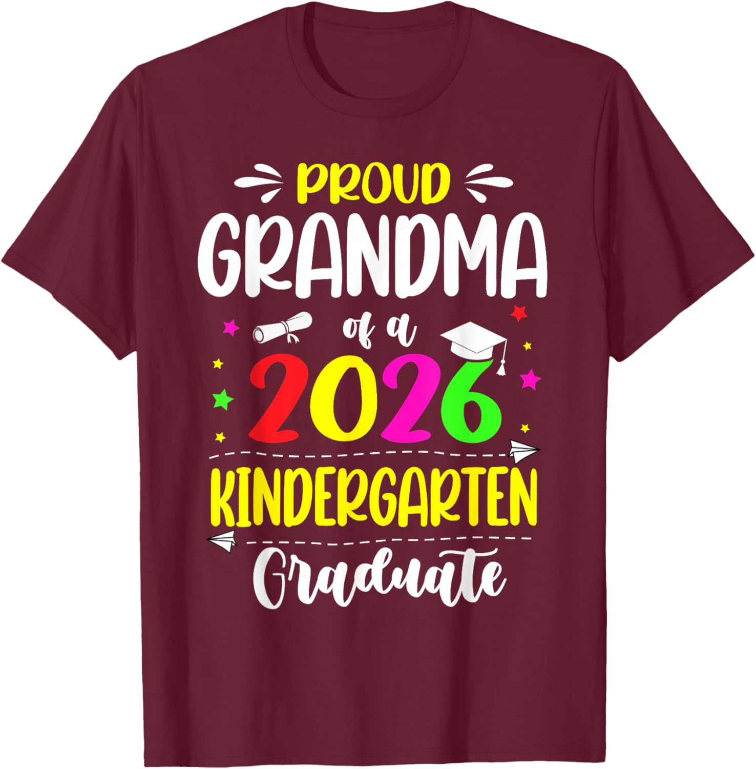 Proud Grandma Class of 2026 Kindergarten Graduate Kids T-Shirt - T-Shirt | Maroon