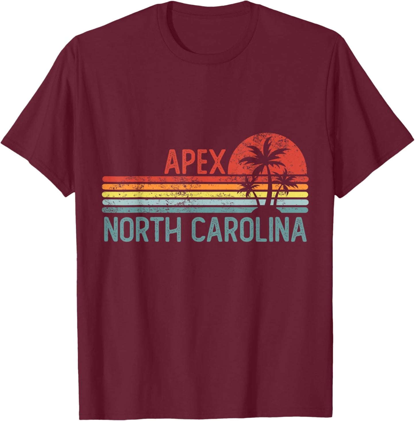 Apex North Carolina Funny USA City Trip Home Roots T-Shirt - T-Shirt | Maroon