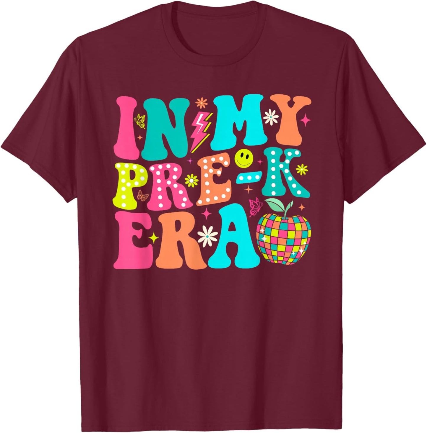In My Pre K Era Back To School First Day Of Preschool T-Shirt - T-Shirt | Maroon