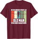 Never Underestimate An Old Man Who Runs Marathons T-Shirt - T-Shirt | Maroon