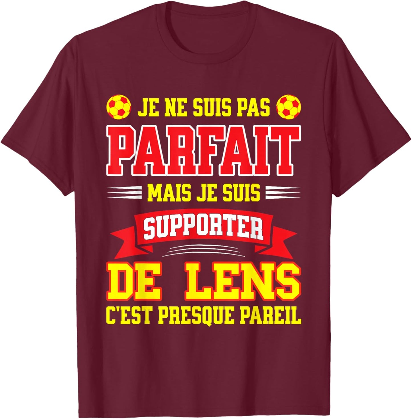 Not Perfect Supporter Football Humour Lens Lensois T-Shirt - T-Shirt | Maroon