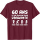 Cadeau Anniversaire Femme 60 Ans Humour craquante Drôle T-Shirt - T-Shirt | Maroon