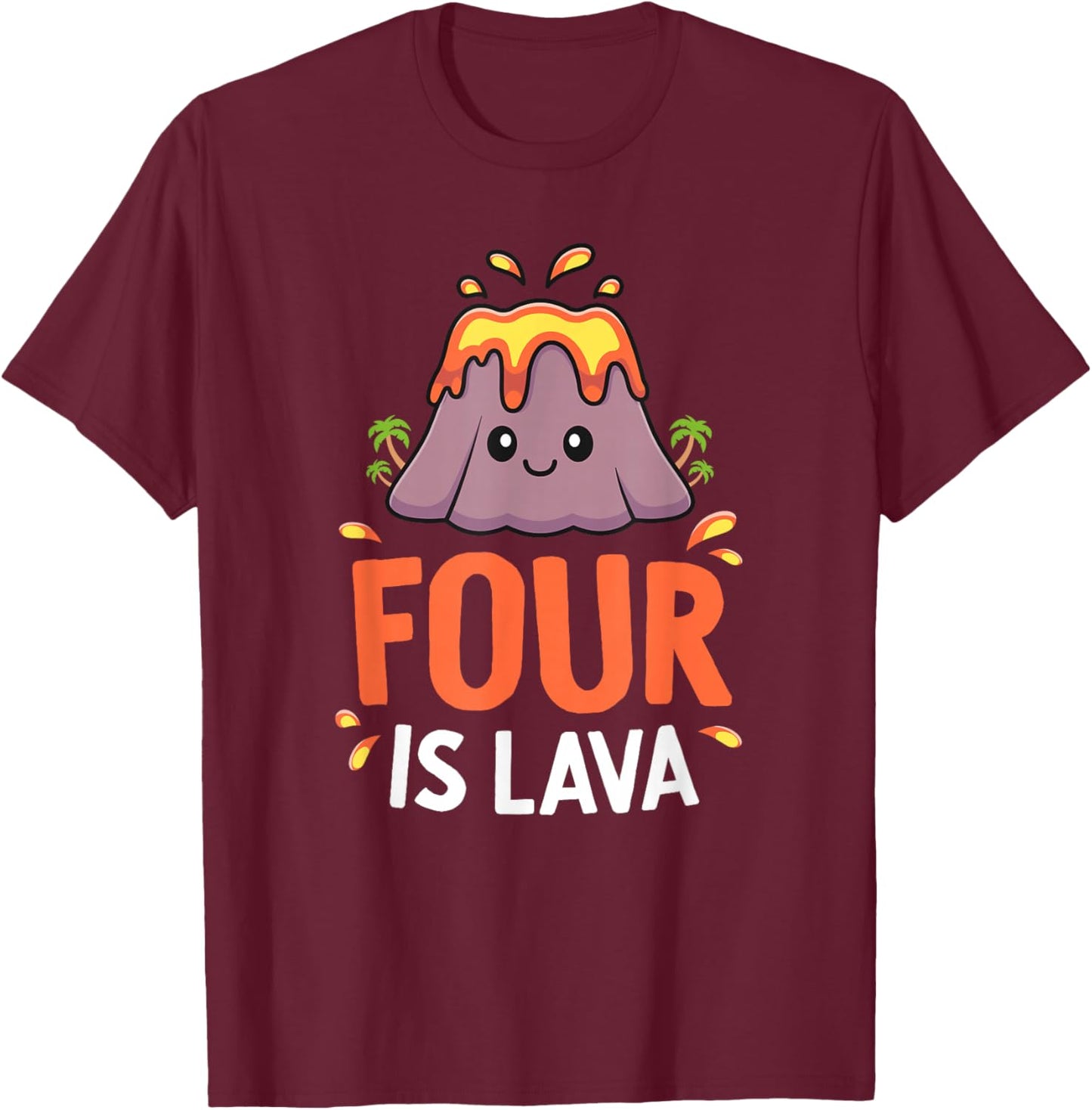 Volcano Birthday Party 4th Birthday Dinosaur Four Is Lava T-Shirt - T-Shirt | Maroon