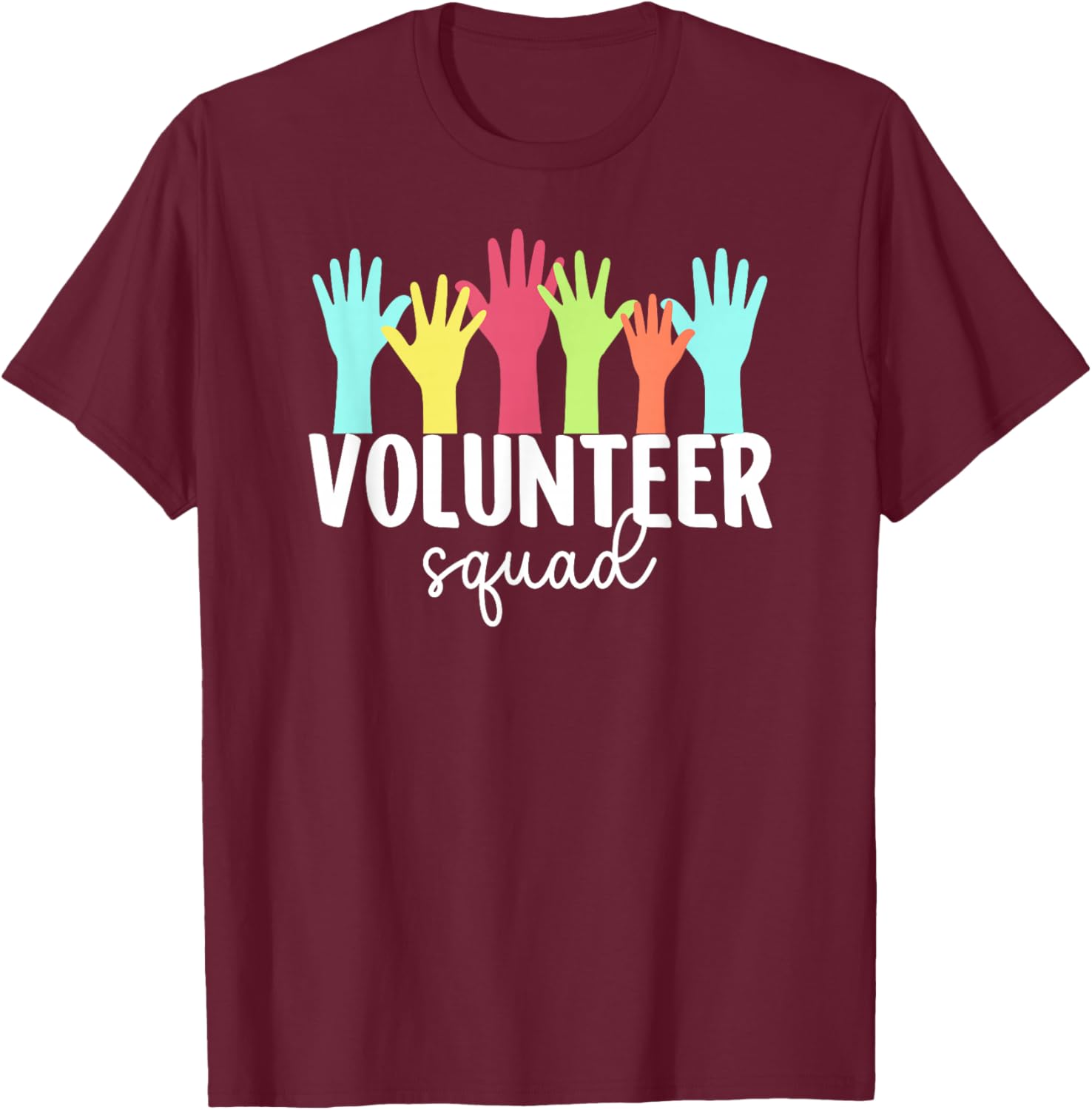Volunteer Squad Volunteering Team Voluntary Worker T-Shirt - T-Shirt | Maroon