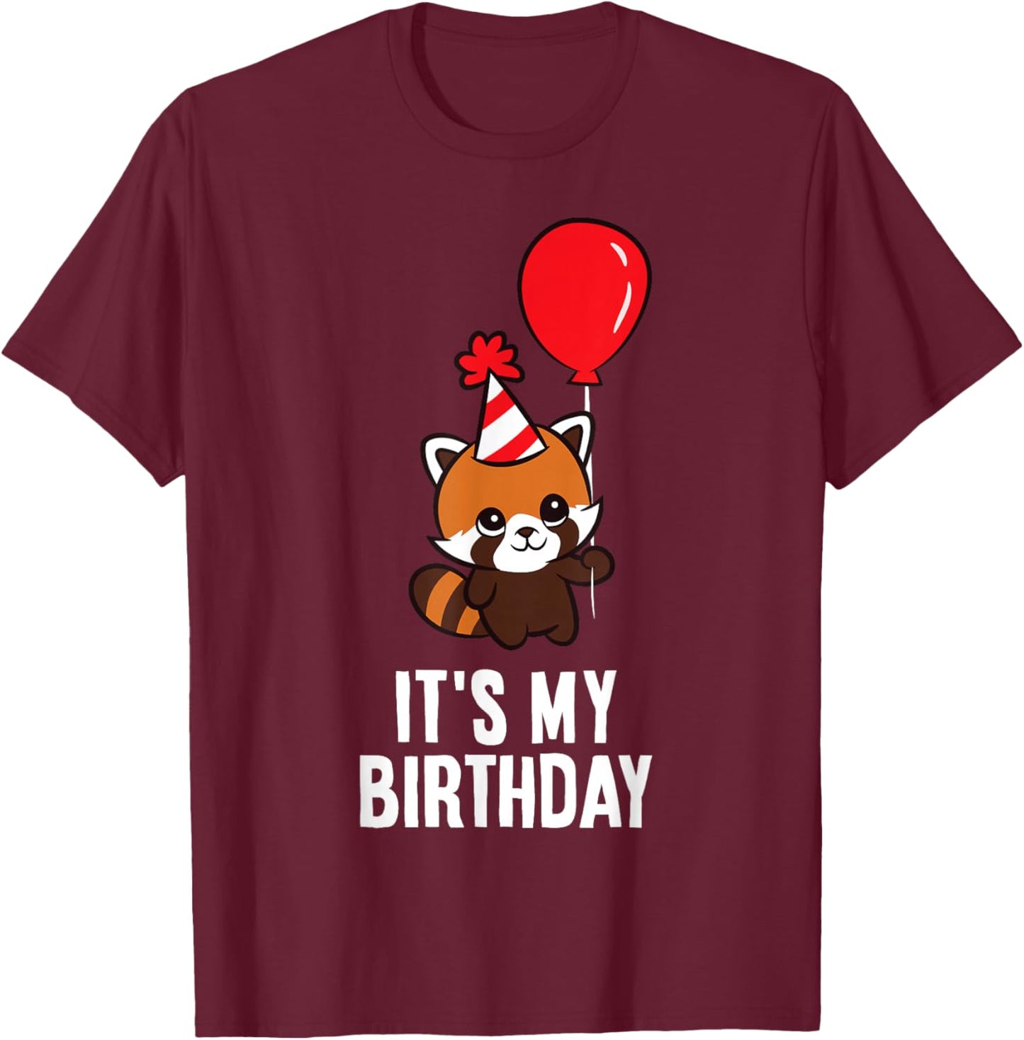 It's My Birthday Red Panda Birthday Party T-Shirt - T-Shirt | Maroon