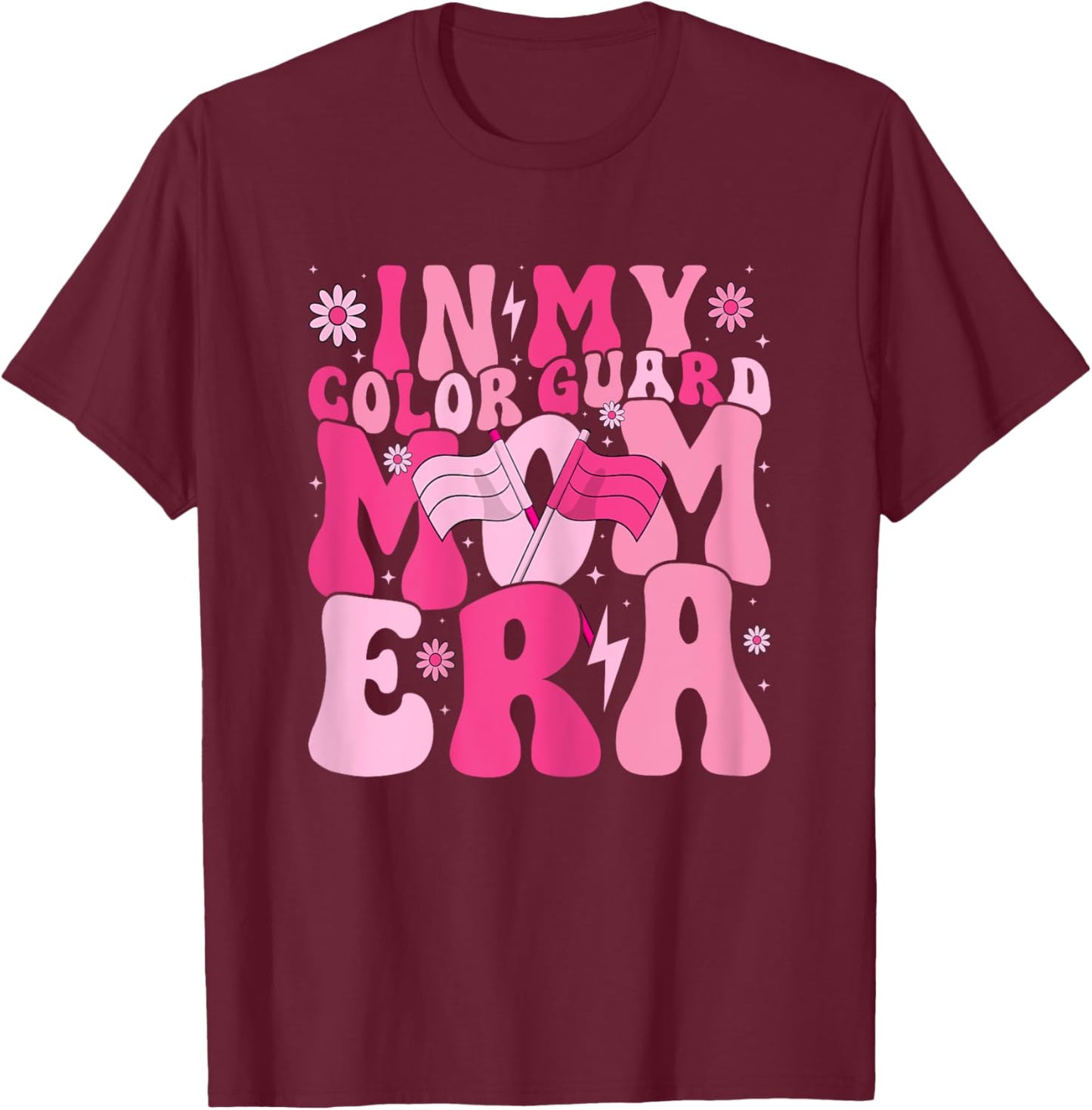 In My Color Guard Mom Era Mother's Day Color Guard Mama T-Shirt - T-Shirt | Maroon