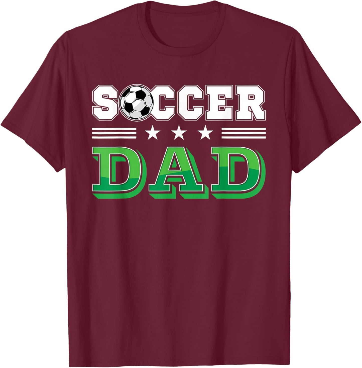 Soccer Dad Father Family Matching Birthday Team Supporter T-Shirt - T-Shirt | Maroon
