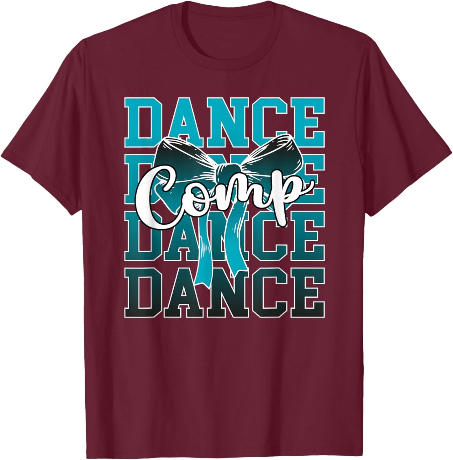 Dance Comp Day Dancer Competition Day Bow T-Shirt - T-Shirt | Maroon